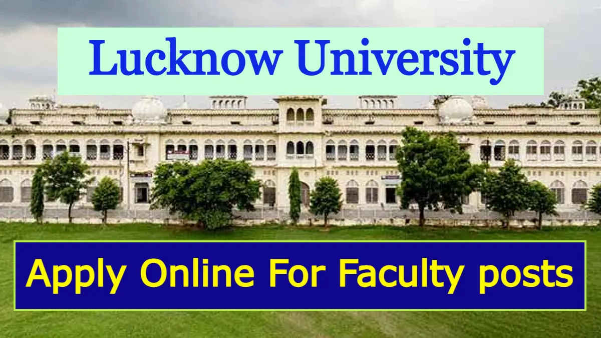 लखनऊ विश्वविद्यालय में निकली 100 से अधिक पदों पर भर्ती 07 दिसम्बर तक कर सकते है आवेदन